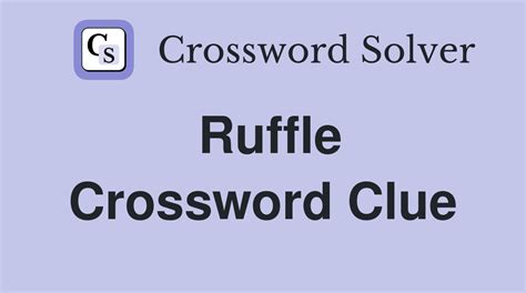 ruffle crossword clue|ruffle crossword clue dan word.